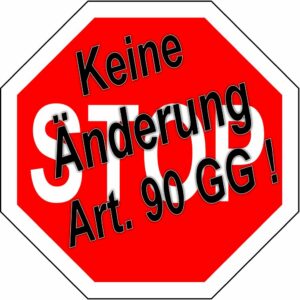 Stopschild_keine_Änderung_Art_90_GG_01