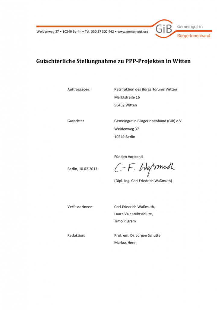 Die Stadt Witten hat mehrere ÖPP-Projekte umgesetzt. Im Vorfeld einer Entscheidung für ein weiteres ÖPP-Projekt (die Sanierung des Rathauses) beauftragte die Ratsfraktion des Bürgerforums Witten Gemeingut in BürgerInnenhand mit einem Gutachten, in dem einerseits zwei Proseminararbeiten zu ÖPP-Schulprojekten wie auch die geplante ÖPP-Rathaussanierung überprüft werden sollten. Das Gutachten zeigt auf, welche der vorgebrachten Argumente sowohl für die ÖPP-Schulen als auch für die ÖPP-Rathaussanierung angezweifelt werden müssen.
(Februar 2013, Umfang: 40 Seiten)