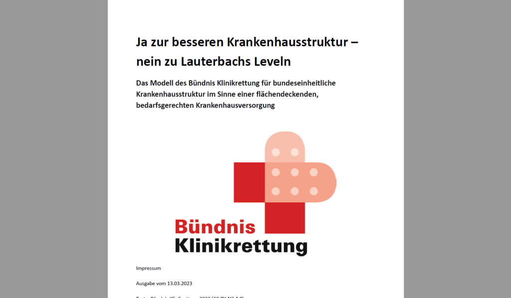 In einer Pressemitteilung anlässlich des Krankenhausgipfels der Deutschen Krankenhausgesellschaft kritisiert das Bündnis Klinikrettung, dass in allen Vorschlägen massive Klinikschließungen akzeptiert werden und der Verlust der flächendeckenden klinischen Versorgung in Deutschland nicht in Frage gestellt wird. Dem stellt das Bündnis Klinikrettung sein Modell der bundesweiten Krankenhausstruktur entgegen.

 