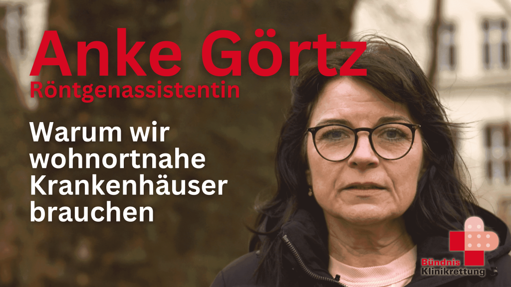 Heute veröffentlicht das Bündnis Klinikrettung zwei weitere Folgen der neuen Videoreihe zu Krankenhausschließungen. Röntgenassistentin Anke Görtz spricht über die gebrochenen Versprechen nach der Krankenhausschließung in Havelberg, Sachsen-Anhalt. Ernährungswissenschaftlerin Iris Stellmacher aus Breisach, Baden-Württemberg, erzählt, wie ihr das wohnortnahe Krankenhaus bei einem ganz alltäglichen Unfall das Leben gerettet hat.